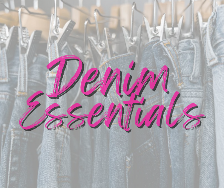 Denim Essentials