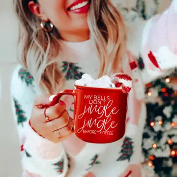 Christmas Coffee Mugs - My Bells Don't Jingle Jingle Before Coffee