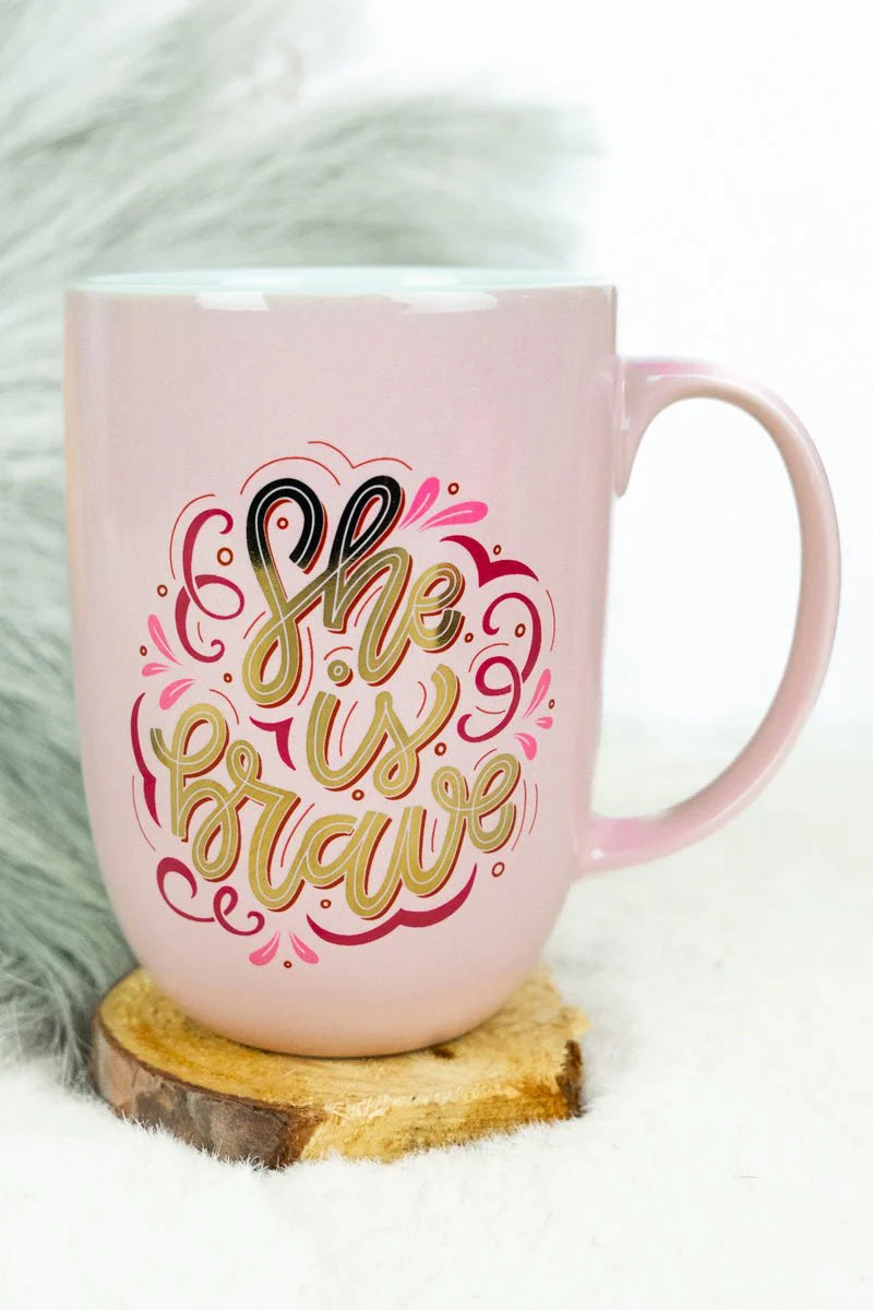 "She Is Brave" Coffee Mug